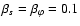 $\beta _s = \beta _{\varphi } = 0.1$