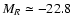 $M_R \simeq -22.8$