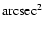 $\rm arcsec^{2}$