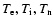 $T_{\rm e},T_{\rm i},T_{\rm n}$