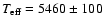 $T_{\rm eff} = 5460 \pm 100$