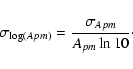 \begin{displaymath}\sigma_{\log(Apm)}={\sigma_{Apm}\over A_{pm}\ln{10}}\cdot
\end{displaymath}