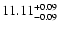 $\rm 11.11^{+0.09}_{-0.09}$