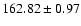 $162.82\pm0.97$
