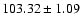 $103.32\pm1.09$