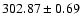 $302.87\pm0.69$