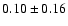 $0.10\pm0.16$