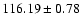 $116.19\pm0.78$