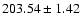$203.54\pm1.42$