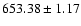 $653.38\pm1.17$
