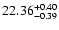 $\rm 22.36^{+0.40}_{-0.39}$