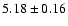 $5.18\pm0.16$