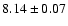 $8.14\pm0.07$