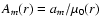 $A_m(r) = a_m / \mu_0 (r)$