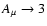 $A_\mu \rightarrow 3$