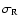 $\sigma_{\rm R}$