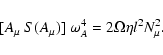 \begin{displaymath}[A_\mu~ S(A_\mu)]~ \omega_A^4 = 2 \Omega \eta l^2 N_\mu^2 .
\end{displaymath}
