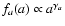 $f_a(a) \propto a^{\gamma _a}$
