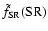 $\tilde{f}_{\rm SR}({\rm SR})$