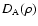 $D_{\rm A}(\rho)$