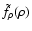 $\tilde{f}_\rho(\rho)$