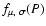 $f_{\mu,~\sigma}(P)$