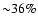 ${\sim}36\%$