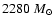 $2280~{M}_\odot$