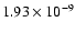 $1.93 \times 10^{-9}$