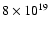 $8\times10^{19}$