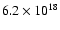 $6.2\times10^{18}$