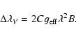 \begin{displaymath}\Delta\lambda_V=2Cg_{\rm eff}\lambda^2B .
\end{displaymath}