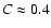 $C\approx0.4$