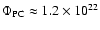 $\Phi_{\rm PC}\approx1.2\times10^{22}$