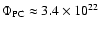 $\Phi_{\rm PC}\approx3.4\times10^{22}$