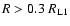 $R > 0.3~R_{\rm L1}$