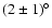 $(2\pm1)^\circ$