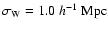 $\sigma_{\rm W}=1.0~h^{-1}~ {\rm Mpc}$