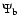 $\Psi_{\rm b}$