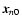 $\vec{x}_{n0}$