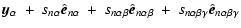 $\displaystyle \vec{y}_{\alpha}~+~s_{n\alpha}{\hat {\vec{e}}}_{n\alpha}~+~s_{n\a...
...}_{n\alpha\beta}~+~s_{n\alpha\beta\gamma}
{\hat {\vec{e}}}_{n\alpha\beta\gamma}$