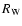 $R_{\rm W}$