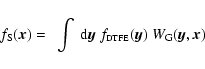 \begin{displaymath}f_{\rm S}({\vec x}) =~ \int~{\rm d}{\vec y}~f_{\tiny {\textrm{DTFE}}}({\vec y})~W_{\rm G}({\vec y},{\vec x})\nonumber
\end{displaymath}