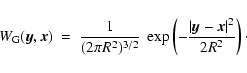 \begin{displaymath}W_{\rm G}({\vec y},{\vec x})~ = ~{1 \over ({2 \pi} R^2)^{3/2}...
...eft(- {\vert{\vec y}-{\vec x}\vert^2 \over 2 R^2}\right) \cdot
\end{displaymath}
