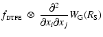 $\displaystyle f_{\tiny {\textrm{DTFE}}}~\otimes~\frac{\partial^2}{\partial x_i \partial x_j} W_{\rm G}(R_{\rm S})$