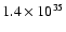 $1.4\times10^{35}$