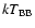 ${\it kT}_{\rm BB}$