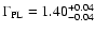 $\Gamma_{\rm PL}=1.40^{+0.04}_{-0.04}$