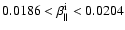 $0.0186<\beta_{\parallel}^{\rm i}<0.0204$