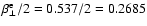 $\beta_{\perp}^{\rm e}/2 = 0.537/2=0.2685$